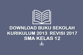 Buku Sekolah Kurikulum 2013 Revisi 2017 Tingkat Sma Kelas 12 Tekno Banget