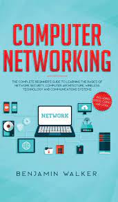 Your poster computer network stock images are ready. Buy Computer Networking The Complete Beginner S Guide To Learning The Basics Of Network Security Computer Architecture Wireless Technology And Communications Systems Including Cisco Ccent And Ccna Book Online At Low Prices In