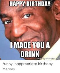 Maybe you would like to learn more about one of these? Hilarious Funny Birthday Memes Images Memes Are Worth Everything They Even Ser In 2021 Happy Birthday Funny Humorous Happy Birthday Meme Inappropriate Birthday Memes