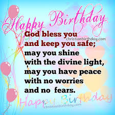 Religious Birthday Wishes For Godson Nice Wishes And Christian Quotes On Your Birthday Happy Birthday Spiritual Birthday Wishes For Friend Christian Birthday Wishes