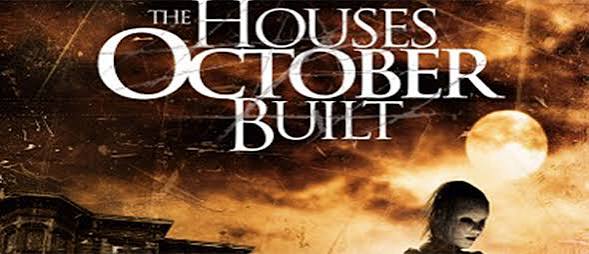 The Houses October Built (Movie Review) - Cryptic Rock