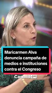 Maricarmen Alva denuncia campaña de medios e instituciones contra el  Congreso, un show mediático. #BaellaTalks #CongresoPeru #alfonsobaella  #etica #representacion