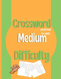 Medium crossword puzzles for adults. Crossword Puzzle Book For Adults Medium Difficulty Large Print Medium Level Puzzles That Entertain And Challenge 95 Univers Alexdmi 9798566273419 Amazon Com Books