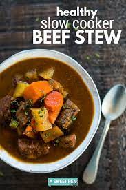Healthy Slow Cooker Beef Stew Perfect Make Ahead Dinner Idea A Sweet Pea Chef