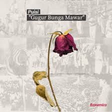 Siapakah kini plipur lara nan setia dan perwira siapakah kini pahlawan. B O Economica Feb Ui Pa Twitter Puisi Gugur Bunga Mawar Sebuah Puisi Karya Timothy Joel Menceritakan Tentang Kemirisan Hati Seorang Pemuda Akan Kelesuan Dan Berbagai Kondisi Menyedihkan Yang Terjadi Pada Negerinya Selengkapnya Di