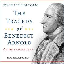 Amazon.com: The Tragedy of Benedict Arnold: An American Life:  9798200331123: Joyce Lee Malcolm: Books