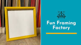 Fun Framing Factory
