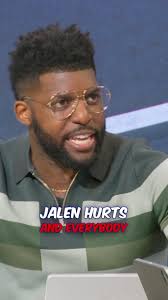 Acho: “There’s 2 types of people in this world: People that are willing to  be honest about Jalen Hurts…and everybody else.”