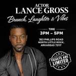 LANCE GROSS / Brunch, Laughter & Vibes