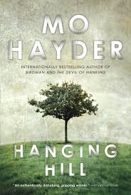 She is the author of eight novels. Review Hanging Hill Mo Hayder Literary Treats