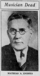 Mathias Aloysius “Matt” Endres (1870-1933)