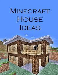 Take a peek into these tiny houses designs. Minecraft Houses Learn To Create Aesthetic And Attractive Houses In Minecraft By Ken A Douglas