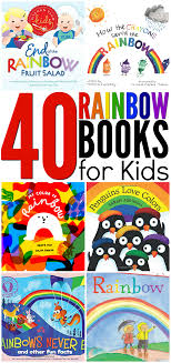 40 Rainbow Books For Kids From Abcs To Acts Preschool Books Rainbow Lessons Toddler Books