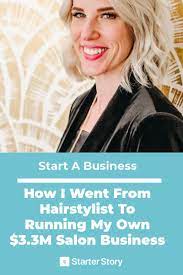 Pin By Starter Story Learn From Succ On Start A Business Salon Business Hair Stations Hair Stylist