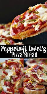 Pepperoni Lover S Pizza Bread Pizza Bread Pizza Bread Recipe Easy Lunch Recipes