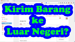 Sebabnya di sana harga jual produk kita dihargai lebih tinggi. Cara Mengirim Barang Ke Luar Negeri Menggunakan Pos Indonesia Youtube