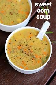 Sweet Corn Soup Recipe Sweet Corn Veg Soup Chinese Sweet Corn Soup Sweet Corn Soup Veg Soup Recipes Corn Soup Recipes