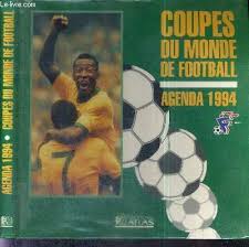 Coupe du monde 1994 wikipedia. Agenda 1994 Coupes Du Monde De Football Amazon Co Uk Collectif 9782731214352 Books