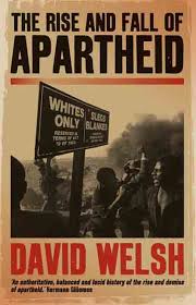 The Rise and Fall of Apartheid - UVA Press