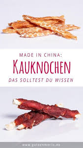 Kauknochen Made In China Welche Hundesnacks In Fernost Hergestellt Werden Und Warum Hundefutter Leckerlie Hundefutter Hunde Ernahrung Lebensmittel Essen