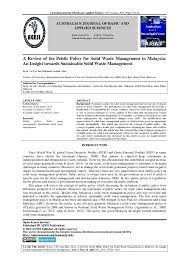 Malaysia, like other developing nations, has been facing serious problems in recent years in terms of msw and its management due to the. Pdf A Review Of The Public Policy For Solid Waste Management In Malaysia An Insight Towards Sustainable Solid Waste Management Muhamad Azahar Abas Academia Edu