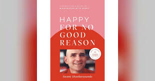 Happy For No Good Reason | Swami Shankarananda
