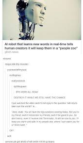 Get Rid Of That Robot For Gods Sake Tumblr Funny Humor Funny Memes