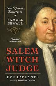 Salem Witch Judge: The Life and Repentance of Samuel Sewall (SIGNED) by  LaPlante, Eve: Near Fine Soft cover (2008) 1st Edition, Signed by Author(s) 