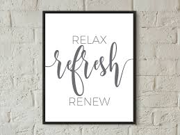 Bathroom Free Printable Wall Art Black And White Relax Refresh Renew Wall Art Bathroom Print Greybathroom Etsy Bathroom Wall Art Bathroom Prints Relax Wall Art