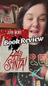 Hail Santa! by John McNee 🙌🏻🎅🏼🩸 #bookreview #bookishthoughts  #bookobsessed #hailsanta #bookobsessed #readersoftiktok #holidayhorror  #christmashorror #booktok #booktokfyp #thespineofmotherhood