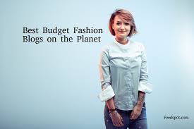 I've worked with from big agencies to new bloggers. Top 50 Budget Fashion Blogs And Websites To Follow In 2021