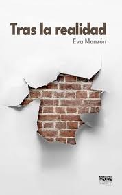 Tras la realidad (Spanish Edition) by Eva Monzon Jerez