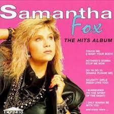 The album spawned four commercially successful singles: Samantha Fox Touch Me I Want To Feel Your Body Songtext Musixmatch