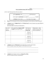 This web based lab is available as a pdf file that can be completed by distance learners. Forces And Motion Scripted