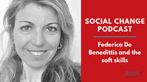 Social Change Podcast: Federica De Benedittis e i soft skills