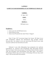 Dalam rangka memperingati hari kemerdekaan republik indonesia, pt kcj mengadakan upacara dan program khusus. Laporan Sambutan Hari Kemerdekaan 2017 Peringkat Sekolah
