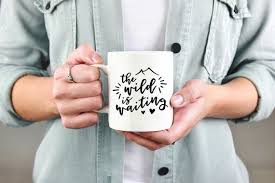 Im Freien Die Wild Ist Warten Abenteuer Kaffee Tasse Berge Kaffee Becher Camping Becher Berg Becher Gebirge Wanderer Ab Mugs Funny Mugs Funny Coffee Mugs