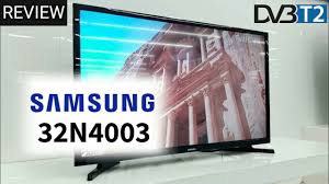Review Led Tv Samsung 32n4003 Digital Tv Indonesia Youtube