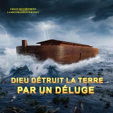 Documentaire En Francais Dieu Detruit La Terre Par Un Deluge En 2020 Deluge Evangile Chretien