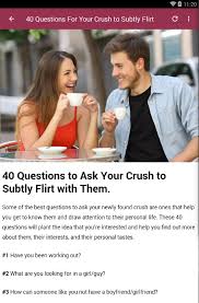 At this stage, striking a balance between learning more about them and not being invasive is now that you know how to start a conversation with your crush and what to say, should you pursue them openly? Questions To Ask Your Crush Pour Android Telechargez L Apk