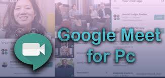 Google meet has come at just the perfect time when the world of conferencing is shaken. Google Meet For Pc Windows 10 8 7 Mac Download Install Free