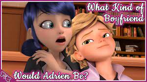 What Kind Of Boyfriend Would Adrien Be To Marinette? - YouTube