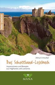 There is a big cultural as well as geographical divide between the lowlands and highlands. Das Schottland Lesebuch Impressionen Und Rezepte Aus Highlands Und Lowlands I Jetzt Online Kaufen
