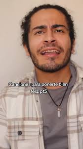 Canciones para que te pongas bien feliz pt5