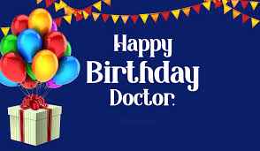 Maybe you would like to learn more about one of these? Birthday Wishes For Doctor Happy Birthday Doctor Wishesmsg