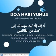 Diriwayatkan, nabi yunus pernah menghadapi cobaan berat saat ditelan ikan paus. Doa Nabi Yunus Pasti Ar Ridzuan Halaman Meru Permai