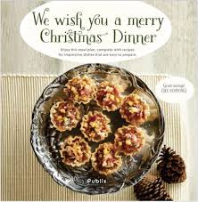 Publix christmas dinner christmas cards 5. We Wish You A Merry Christmas Dinner Booklet New Publix Coupons