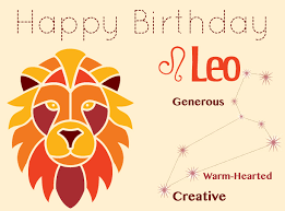 Their pride is most distinct from others. Happy Birthday Leo July 23 August 22 Astrologic Answers