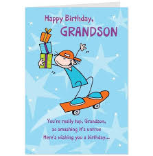 For my grandson, happy birthday. 44 Birthday Pics For Your Loving Grandson