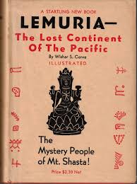 Lemuria -- The Lost Continent of the Pacific: The Mystery People of Mt.  Shasta (Rosicrucian Library Volume XII) by Wishar S. Cerve: Very Good  Hardcover (1942) 3rd Edition. | Gadzooks! Books!